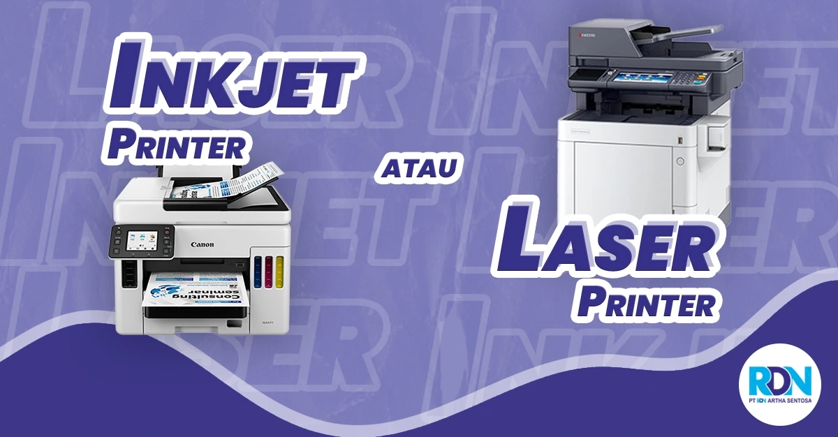 Inkjet Printer atau Laser Printer